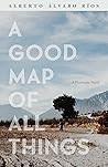 A Good Map of All Things: A Picaresque Novel (Camino del Sol)