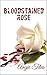 Bloodstained Rose