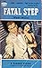 Fatal Step (Max Thursday and Austin Clapp #3)