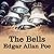 The Bells by Edgar Allan Poe