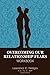 Overcoming Our Relationship Fears Workbook by Lawrence E. Hedges