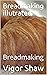 Breadmaking illutrated : Br...