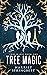 Tree Magic (Tree Magic, #1)