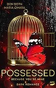 Possessed: because you're mine