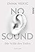 No Sound – Die Stille des T...