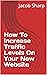 How To Increase Traffic Lev...