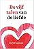 De vijf talen van de liefde by Gary Chapman