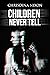 Children Never Tell