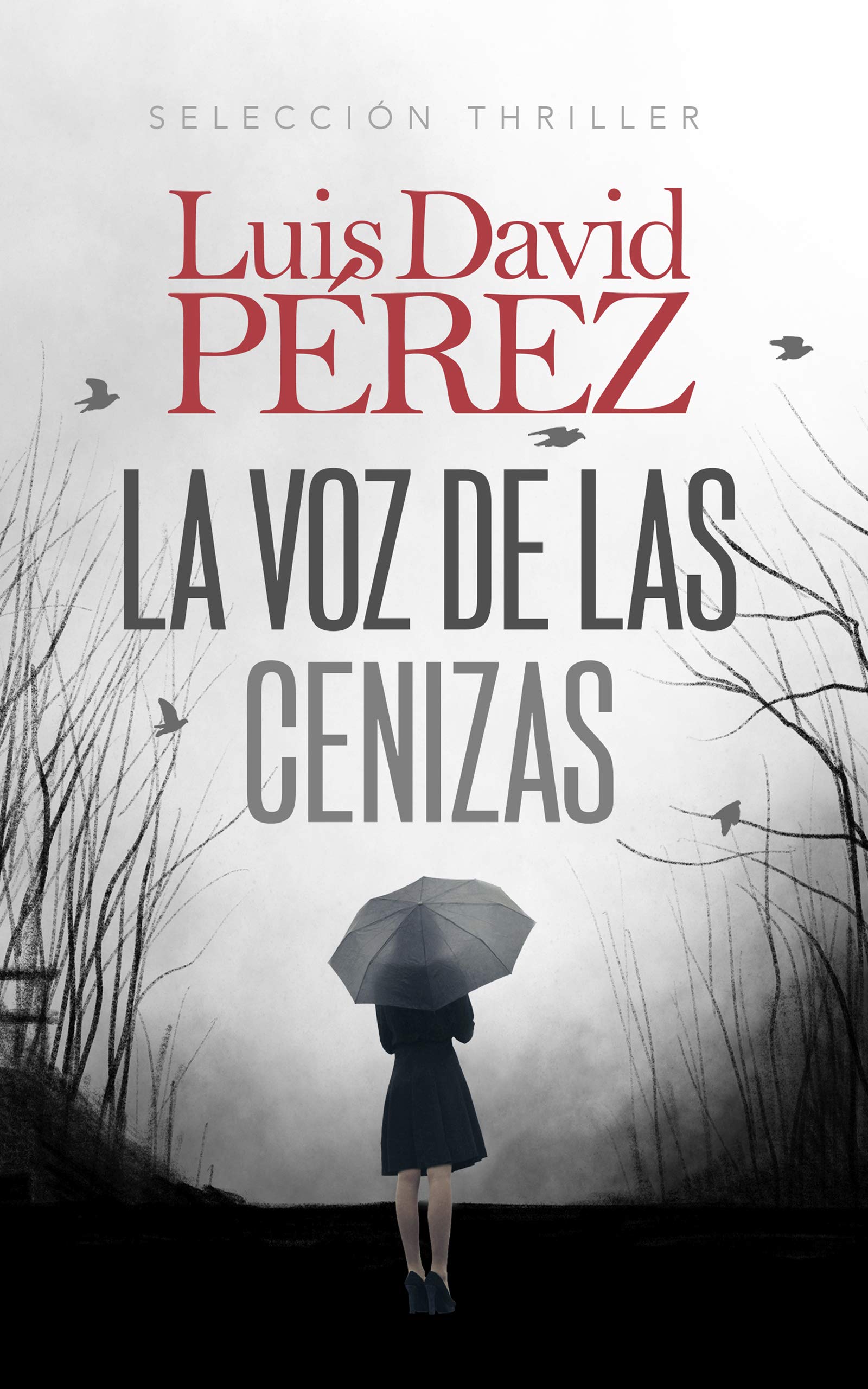 La voz de las cenizas (Kindle Edition)