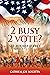 2 Busy 2 Vote? by Cathie Locetta