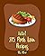 Hello! 275 Pork Loin Recipe...