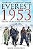 Everest 1953: The Epic Story of the First Ascent