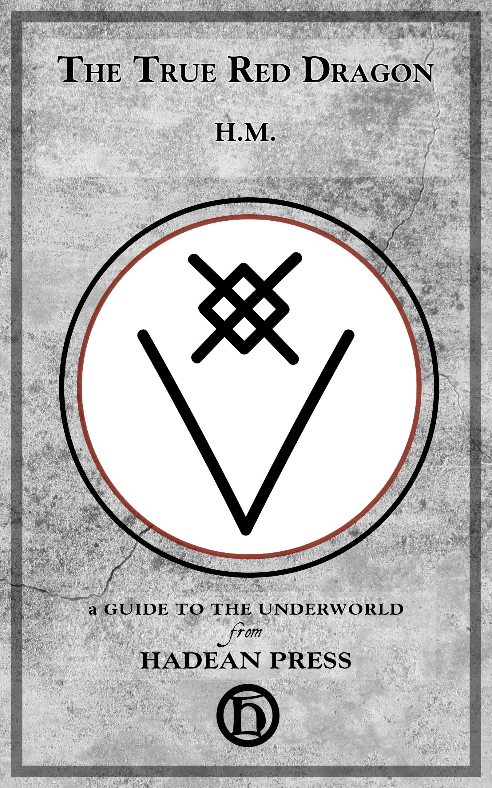 The True Red Dragon (Guides to the Underworld)