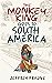 The Monkey King Goes to South America by Jeffrey Frisone