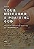 Your Neighbor & Praising God: What is Christian Service in a Community