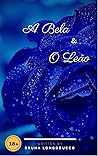 A Bela e o Leão: conto (Portuguese Edition) Book cover for A Bela e o Leão: conto (Portuguese Edition)