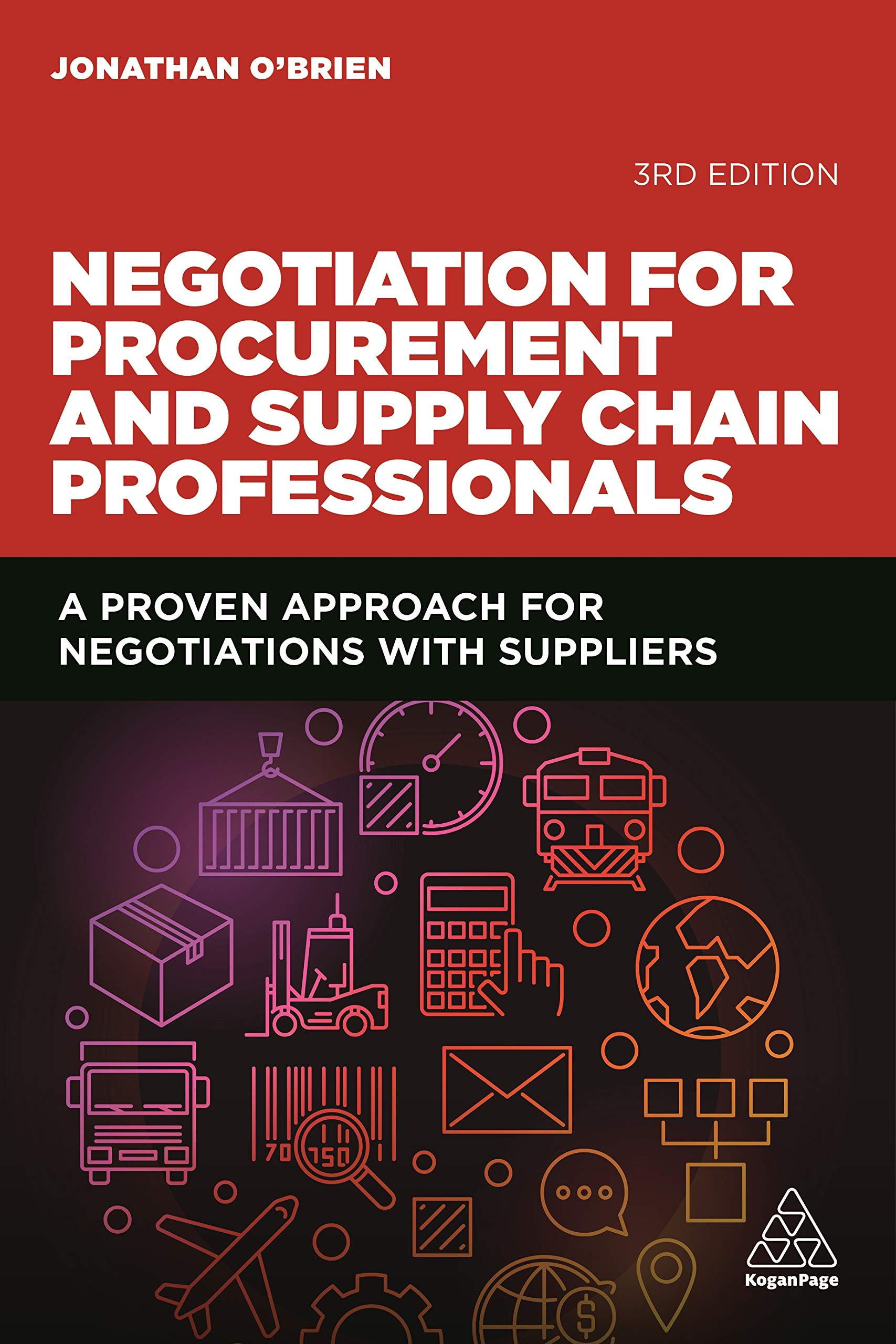 Negotiation for Procurement and Supply Chain Professionals: A Proven Approach for Negotiations with Suppliers (Paperback)