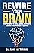 Rewire your brain: Understa...