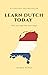 Learn Dutch Today by Anika Nero