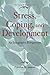 Stress, Coping, and Development: An Integrative Perspective
