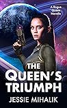 The Queen's Triumph by Jessie Mihalik