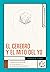 El cerebro y el mito del yo by Rodolfo R. Llinás