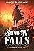 Shadow Falls (LORE: The Val...