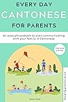 Everyday Cantonese for Parents by Ann  Hamilton