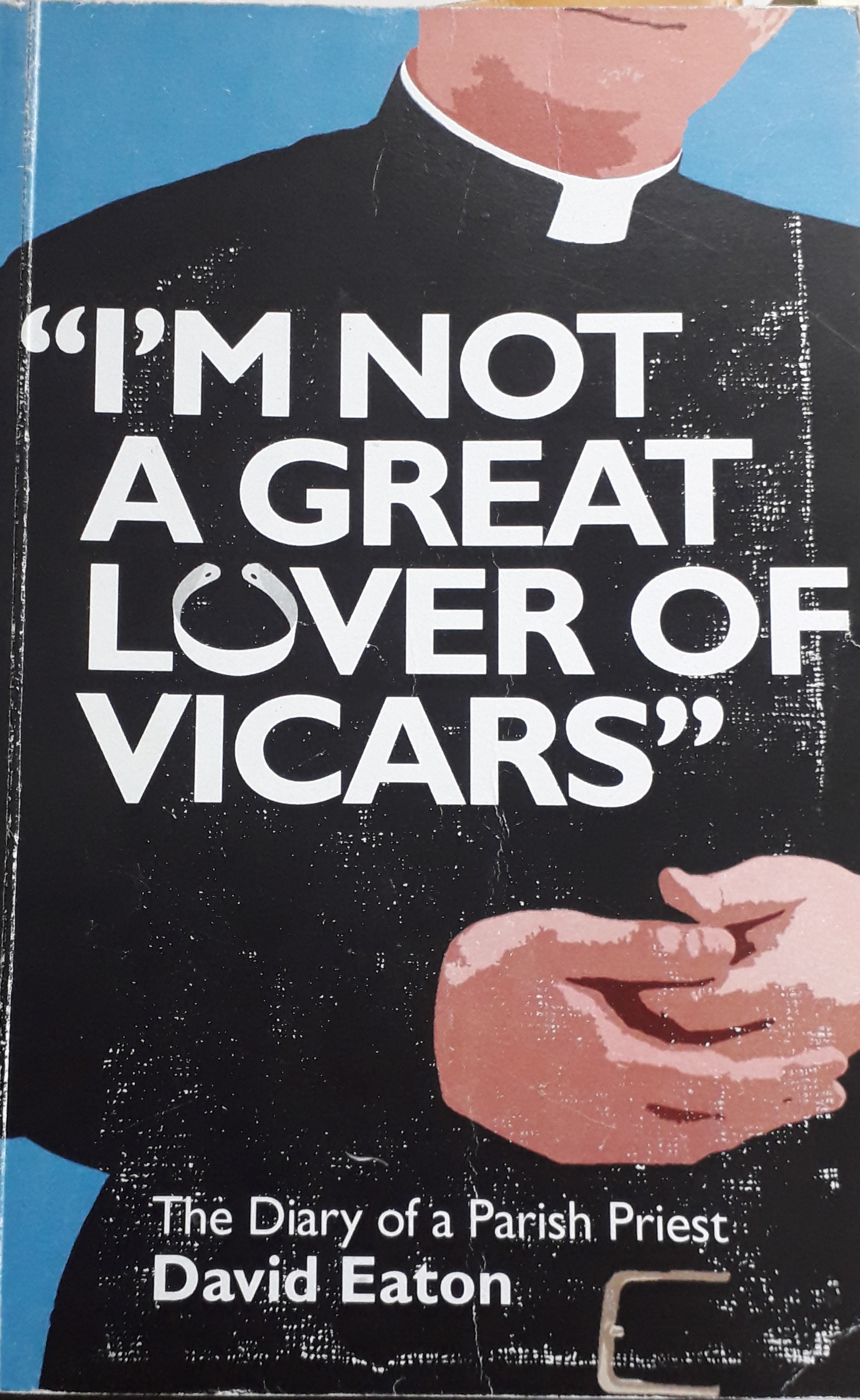 I'm Not A Great Lover of Vicars