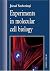 Experiments in Molecular Cell Biology