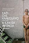 A ilha da infância (Minha luta #3) Book cover for A ilha da infância (Minha luta #3)