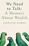 We Need To Talk by Jennifer Risher