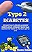TYPE 2 DIABETES CURE by JASON RUBEN