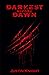 Darkest Before Dawn