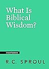Book cover for What Is Biblical Wisdom? (Crucial Questions)