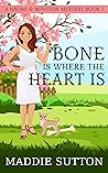 Bone Is Where The...