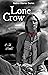 Lone Crow (Native Warrior S...