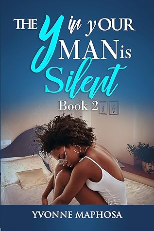 The y in yOUR Man is Silent: Book Two