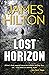 Lost Horizon by James Hilton Lost Horizon by James Hilton