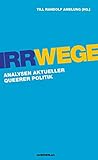 Irrwege. Analysen aktueller queerer Politik