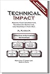 Technical Impact: Making Your Information Technology Effective and Keeping It That Way