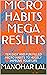 MICRO HABITS MEGA RESULTS by Manohar Lal