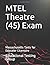 MTEL Theatre (45) Exam: Mas...