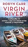 Cofanetto Virgin River #7: Sotto il cielo di Virgin River | Viaggio a Virgin River