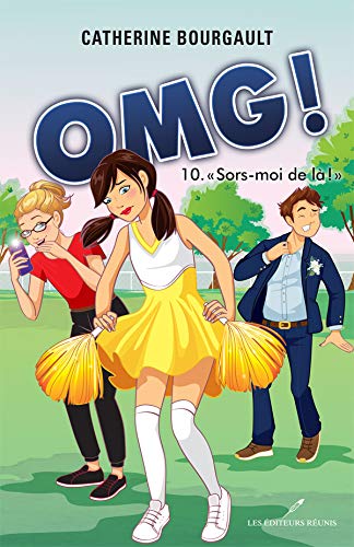 Sors-moi de là! (OMG! t. 10) (French Edition)