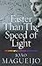 Faster Than the Speed of Light: The Story of a Scientific Speculation