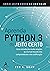 Aprenda Python do Jeito Certo: Uma introdução muito simples ao incrível mundo dos computadores e da codificação (Portuguese Edition)