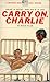 Carry On, Charlie by Marcus Miller