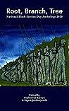 Root, Branch, Tree: 2020 National Flash Fiction Day Anthology