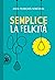 Semplice la felicità